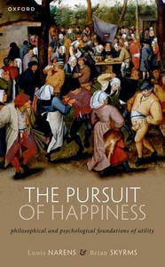 The Pursuit Of Happiness: Philosophical And Psychological Foundations Of Utility