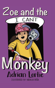 Zoe And The I Can'T Monkey Zoe And The I Can'T Monkey