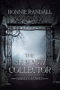The Shadow Collector: Natalya & Owen The Shadow Collector: Natalya & Owen