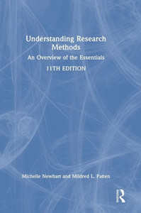 Understanding Research Methods: An Overview Of The Essentials Understanding Research Methods: An Overview Of The Essentials
