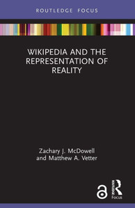 Wikipedia And The Representation Of Reality Wikipedia And The Representation Of Reality