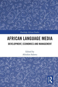 African Language Media (Routledge African Studies) African Language Media (Routledge African Studies)
