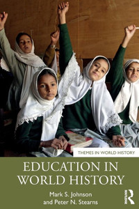Education In World History (Themes In World History) Education In World History (Themes In World History)