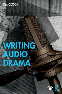 Writing Audio Drama Writing Audio Drama