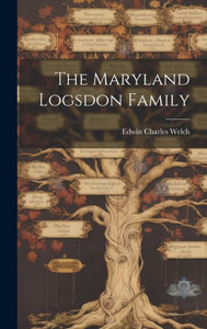 The Maryland Logsdon Family The Maryland Logsdon Family