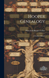 Hooper Genealogy: A Southern Branch; 1 Hooper Genealogy: A Southern Branch; 1