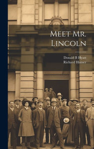 Meet Mr. Lincoln Meet Mr. Lincoln
