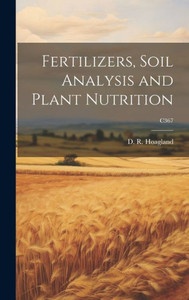 Fertilizers, Soil Analysis And Plant Nutrition; C367 Fertilizers, Soil Analysis And Plant Nutrition; C367
