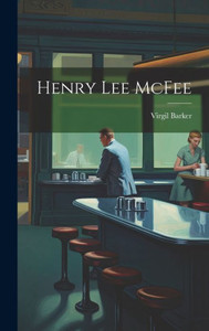 Henry Lee Mcfee Henry Lee Mcfee
