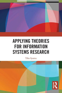 Applying Theories For Information Systems Research Applying Theories For Information Systems Research