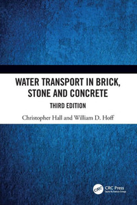 Water Transport In Brick, Stone And Concrete