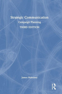 Strategic Communication: Campaign Planning