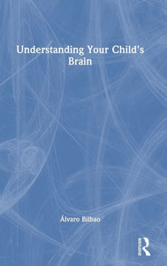 Understanding Your Child'S Brain