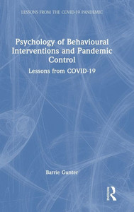 Psychology Of Behavioural Interventions And Pandemic Control (Lessons From The Covid-19 Pandemic) Psychology Of Behavioural Interventions And Pandemic Control (Lessons From The Covid-19 Pandemic)