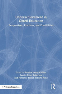 Underachievement In Gifted Education