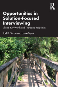 Opportunities In Solution-Focused Interviewing Opportunities In Solution-Focused Interviewing
