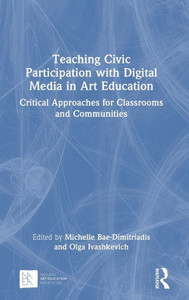 Teaching Civic Participation With Digital Media In Art Education