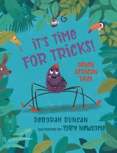It'S Time For Tricks!: Seven African Tales It'S Time For Tricks!: Seven African Tales