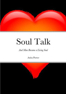 Soul Talk: And Man Became A Living Soul