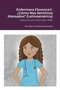 Enfermera Florence(R), ¿Cómo Nos Sentimos Mareados? (Latinoamérica) (Spanish Edition)