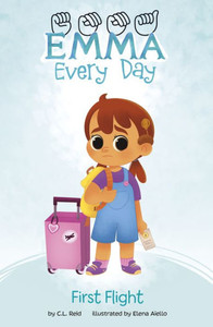 First Flight (Emma Every Day) First Flight (Emma Every Day)