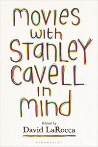 Movies With Stanley Cavell In Mind Movies With Stanley Cavell In Mind