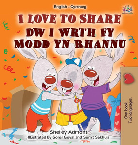 I Love To Share (English Welsh Bilingual Book For Kids) (English Welsh Bilingual Collection) (Welsh Edition) I Love To Share (English Welsh Bilingual Book For Kids) (English Welsh Bilingual Collection) (Welsh Edition)