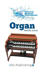 Organ (Discover Musical Instruments) Organ (Discover Musical Instruments)