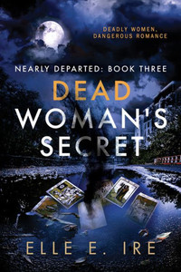 Dead Woman'S Secret (Nearly Departed) Dead Woman'S Secret (Nearly Departed)