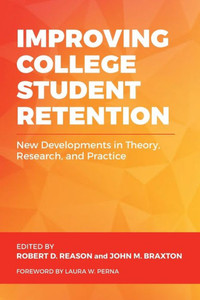 Improving College Student Retention Improving College Student Retention