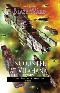 Encounter At Vilahana (First Centurion Kosnett)