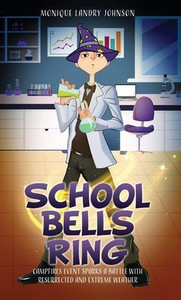 School Bells Ring: Campfires Event Sparks A Battle With Resurrected And Extreme Weather (The Mystical Fairy Princess) School Bells Ring: Campfires Event Sparks A Battle With Resurrected And Extreme Weather (The Mystical Fairy Princess)