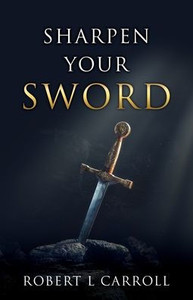 Sharpen Your Sword Sharpen Your Sword