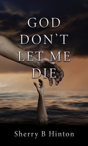 God Don'T Let Me Die