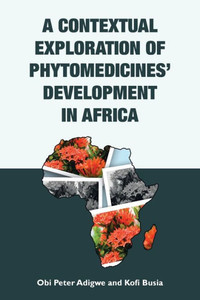 A Contextual Exploration Of Phytomedicines Development In Africa A Contextual Exploration Of Phytomedicines Development In Africa