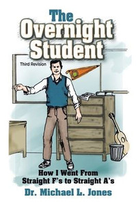 The Overnight Student: How I Went From Straight FS To Straight AS