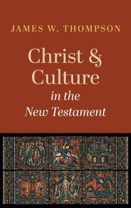 Christ And Culture In The New Testament