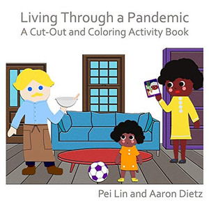 Living Through a Pandemic: A Cut-Out and Coloring Activity Book