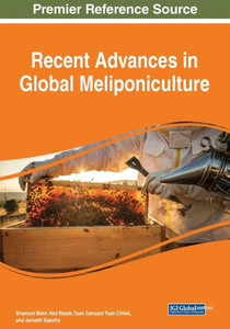 Recent Advances In Global Meliponiculture Recent Advances In Global Meliponiculture