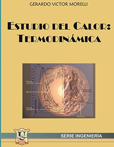 Estudio del calor: Termodinámica (Spanish Edition)