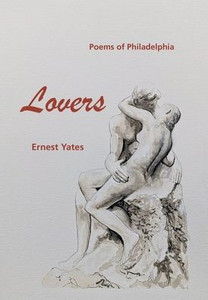 Lovers: Poems Of Philadelphia Lovers: Poems Of Philadelphia