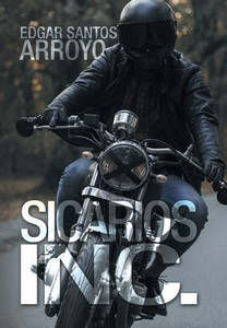 Sicarios Inc. (Spanish Edition)