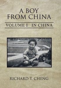 A Boy From China: Volume I In China