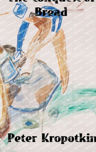 The Conquest Of Bread