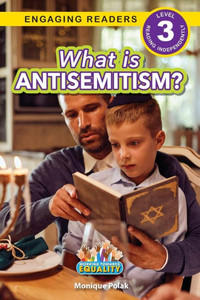 What Is Antisemitism?: Working Towards Equality (Engaging Readers, Level 3) What Is Antisemitism?: Working Towards Equality (Engaging Readers, Level 3)