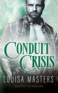 Conduit Crisis (Ghostly Guardians) Conduit Crisis (Ghostly Guardians)