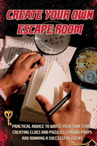 Create Your Own Escape Room Create Your Own Escape Room