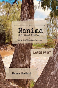 Nanima: Spiritual Fiction Large Print (Nanima Series) Nanima: Spiritual Fiction Large Print (Nanima Series)