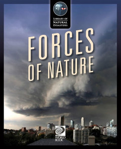 Forces Of Nature (Library Of Natural Disasters) Forces Of Nature (Library Of Natural Disasters)