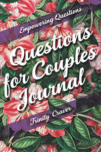 Empowering Questions | Questions for Couples Journal